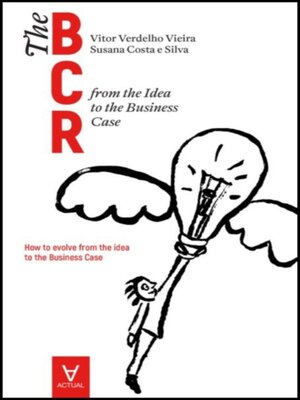 cover image of The business case roadmap--BCR Volume 1--from the Idea to the Business Case (English edition)
